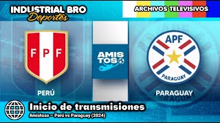 Inicio de transmisiones  Perú vs Paraguay Amistoso  América TV 2024 [upl. by Airdnaid]