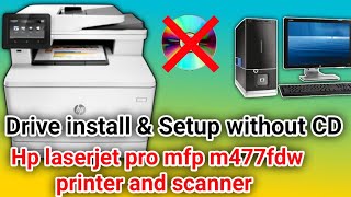 how to install and setup hp color laserjet pro mfp m477fdn printer and scanner driverhp printer2022 [upl. by Ratcliffe]