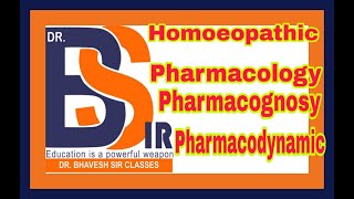 Pharmacology Pharmacognosy Pharmacodynamic  Homoeopathic Pharmacy  DrBhavesh Sir Classes [upl. by Artemus]