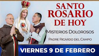 Santo Rosario de Hoy  Viernes 9 de Febrero  Misterios Dolorosos rosario santorosario [upl. by Urbannal]