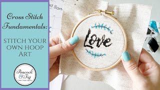 Cross stitch fundamentals learn to stitch your own hoop art [upl. by Aletsirc]