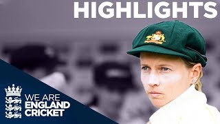 England v Australia Kia Women’s Test Match  Day 3 Highlights  The Women’s Ashes 2019 [upl. by Stamata236]