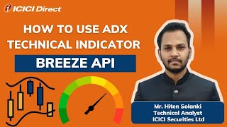 How to use ADX Technical Indicator via Breeze API icicidirect [upl. by Plato]