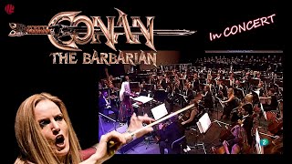 CONAN THE BARBARIAN  2017 CONCERT Live  EIMEAR NOONE conducts BASIL POLEDOURIS  Film Music [upl. by Kcyrred949]