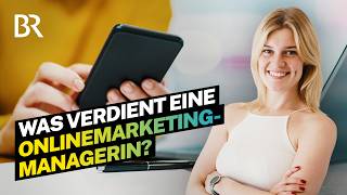 Gehalt OHNE Ausbildung Das verdient eine OnlinemarketingManagerin I Lohnt sich das I BR [upl. by Amatruda]