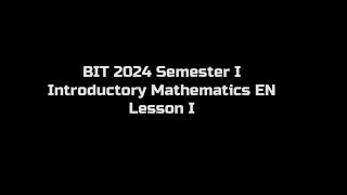 Introductory Mathematics EN BIT UCSC Lesson I BITකුප්පිය 2024 Semester I [upl. by Doig220]