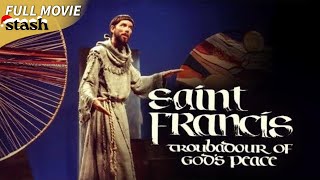 Saint Francis Troubadour of God’s Peace  Theater  Full Movie  Francis of Assisi [upl. by Alrahc]