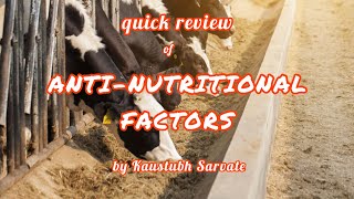 Antinutritional factors ANN quick review by Kaustubh Sarvate [upl. by Larochelle169]