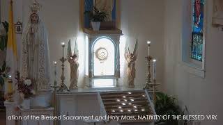 Adoration of the Blessed Sacrament and Holy Mass NATIVITY OF THE BLESSED VIRGIN MARY September 8 [upl. by Codel971]