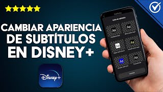 Cómo Cambiar la Apariencia de Subtítulos en Disney Desde Cualquier Dispositivo [upl. by Berriman69]