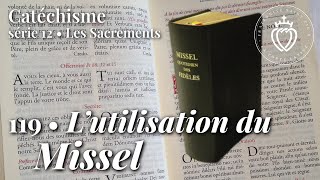 Catéchisme 119 • Lutilisation du Missel [upl. by Dionisio]