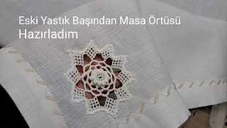 Dantel Yastık Başından Masa Örtüsü [upl. by Mackintosh]