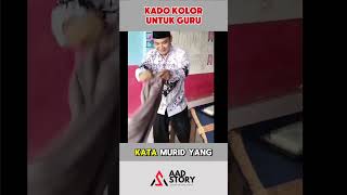 KADO UNIK UNTUK GURU shortvideo shorts aadstory [upl. by Ida]