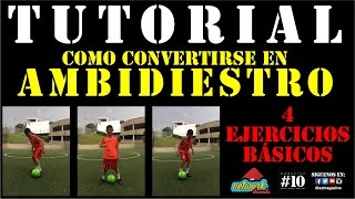 TUTORIAL CONVIÉRTETE EN AMBIDIESTRO  4 EJERCICIOS BÁSICOS [upl. by Naelopan881]