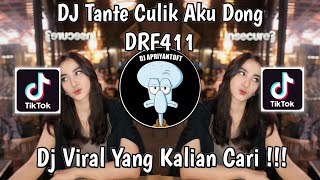 DJ TANTE TANTE CULIK AKU DONG REMIX SOUND DRF411 VIRAL TIK TOK TERBARU 2024 YANG KALIAN CARI [upl. by Mauralia]