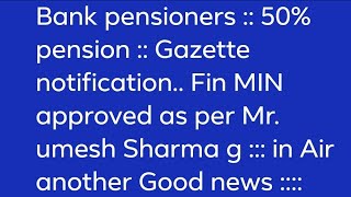 Bank pensioners Great News  Gazette Notification [upl. by Hornstein433]