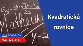 Kvadratická rovnice  jak vypadá a jak ji vyřešit  532 Rovnice  Matematika  Onlineschoolcz [upl. by Tut]