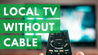 How to Watch Local TV Channels Without Cable [upl. by Yonina]