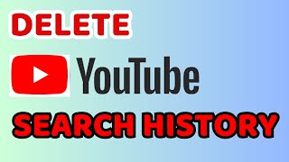 How to Delete Your YouTube Search History  Delete YouTube Search History in 5 Minutes [upl. by Akemahc646]