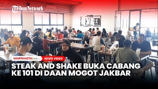 Warung Steak and Shake Buka Cabang ke101 di Daan Mogot Jakarta Barat [upl. by Aivato807]