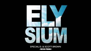 Special D amp Scott Brown  Elysium Aessi Remix [upl. by Starks20]