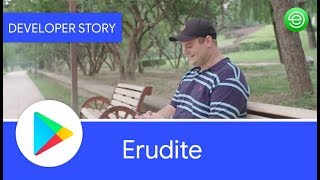 Android Developer Story Erudite improves language learning experiences on Google Play [upl. by Ennaimaj425]