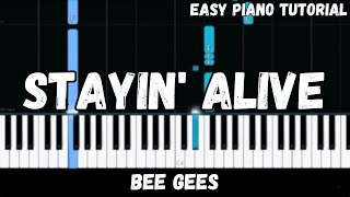 Bee Gees  Stayin Alive Easy Piano Tutorial [upl. by Iadahs439]