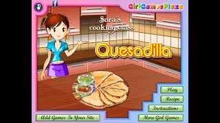 Making Quesadilla Saras Cooking Class game for baby girls [upl. by Atsedom]