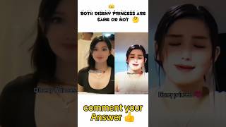 Both diseny princess are same or notReal Diseny PrincessDiseny princess 😍🤔shorts ytshorts viral [upl. by Nolrak]