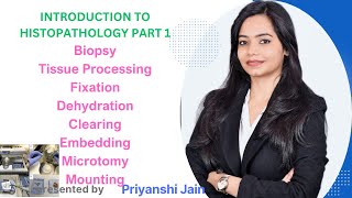 Introduction to Histopathology Part 1  Tissue processing  Fixation  Microtomy  Embedding [upl. by Irmgard]