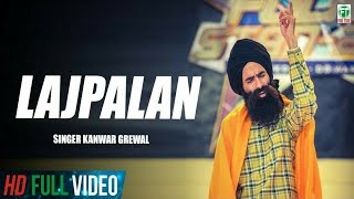 Lajpalan  Kanwar Grewal  Official Full Song  Latest Punjabi Songs  Finetonemusic [upl. by Mehelhteb488]