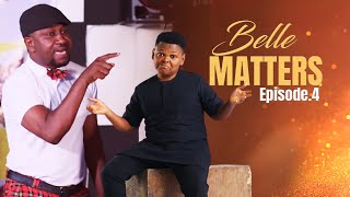 Belle matters  Episode 4  Latest Nigerian movie  Osita iheme world [upl. by Winthrop]