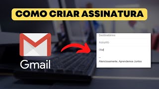 Como criar uma ASSINATURA no GMAIL [upl. by Weisman]