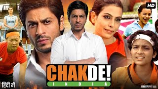 Chak De India Full Movie Review amp Facts  Shah Rukh Khan  Vidya Malvade  Chitrashi Rawat  Story [upl. by Bevis]