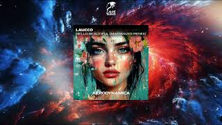 Laucco  Hello Beautiful Six Senses amp Anton van Sprundel pres Mindwaves Remix AERODYNAMICA MUSIC [upl. by Juliet]