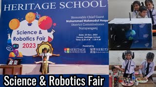 Science amp Robotics Fair 2023  Heritage School  Narayanganj afinanaqsasworldbd [upl. by Negaem]