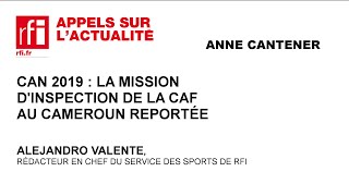 CAN 2019  la mission d’inspection de la CAF au Cameroun reportée [upl. by Alim]