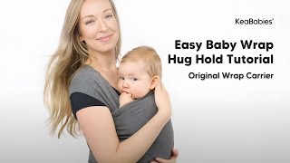 Tutorial Baby Wrap Carrier Regular Hold By KeaBabies  Basic Tie  Babywearing For Newborn Onwards [upl. by Elleivad]