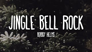 Bobby Helms  Jingle Bell Rock Lyrics [upl. by Pokorny]