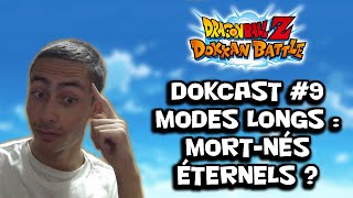 DOKKAN BATTLE  Dokcast 9  Modes longs mortsnés irrécupérables [upl. by Chard]