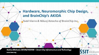 Hardware Neuromorphic Chip Design and BrainChips Akida University Accelerator Program [upl. by Nasho]