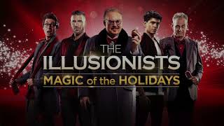 THE ILLUSIONISTS MAGIC OF THE HOLIDAYS coming to the Kravis Center [upl. by Gerrit]