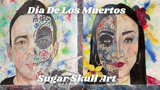 Painting Sugar Skull Portraits for Day of the Dead [upl. by Ashton]