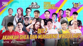 PUBGM INFLUENCER CHAMPIONSHIP  DAY 2  Akankah Ghea dan Muhabeno WWCD lagi Gas Hari Kedua [upl. by Norreht56]