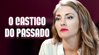 O castigo do passado  Filme dublado completo  Filme romântico em Português [upl. by Murdoch]