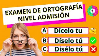 EXAMEN DE ORTOGRAFÍA NIVEL ADMISIÓN😲¿PODRÁS RESPONDER TODAS🤔 [upl. by Frydman]