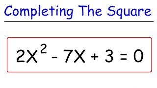 How To Solve Quadratic Equations By Completing The Square [upl. by Owen]