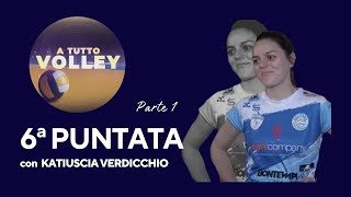 ATuttoVolley 02 11 2024 Katiuscia Verdicchio 1a Parte [upl. by Haldas53]