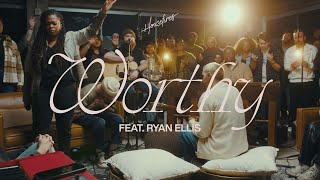 Worthy  Housefires  feat Ryan Ellis Official Music Video [upl. by Tjader]