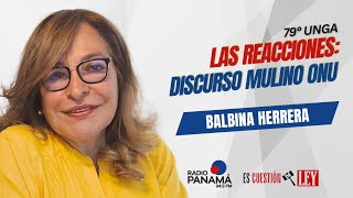 Mulino en ONU Fue claro contundente y se sintió la voz de Panamá considera Balbina Herrera [upl. by Naehs]